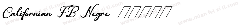 Californian FB Negre字体转换